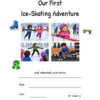 Our First Ice Skating Adventure | Reading Comprehension & Writing | Grades 1-2 - thumbnail 2 of 4