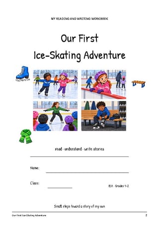 Our First Ice Skating Adventure | Reading Comprehension & Writing | Grades 1-2 - image 2 of 4