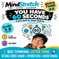 You Have 60 Seconds | MindStretch Quick Think #5 Creativity & Flexible Thinking Activity | Years 3–8 - thumbnail 1 of 4