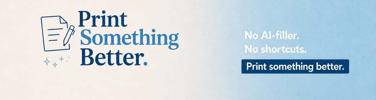 Print Something Better