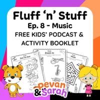 FREE Podcast & Activity Booklet for Kids | Fluff 'n' Stuff Ep. 8 - Music