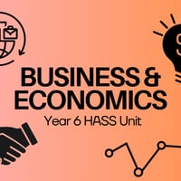Business & Economics Unit - HASS - Year 6 - V8.4 Aus Curriculum - thumbnail 1 of 9