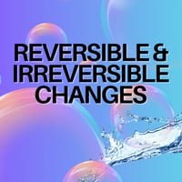 Reversible & Irreversible Changes Unit - Science - V8.4 Aus Curriculum