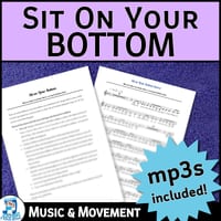 Sit on Your Bottom | An Original Song with Teaching Notes | Classroom Activity - thumbnail 1 of 3