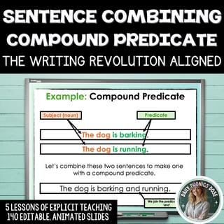 Combining Sentences Compound Predicate | Sentence-Level Writing | Writing Revolution Aligned - image 1 of 5