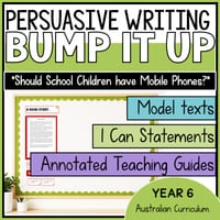 Persuasive Writing Exemplars | Bump It Up Writing Wall | Year 6 | Mobile Phones