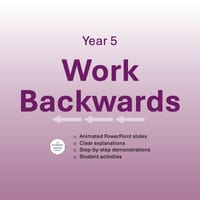 Work backwards Year 5