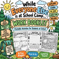 While Everyone Else is at School Camp… Work Booklet