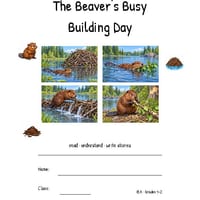 The Beaver's Busy Building Day | Reading Comprehension & Writing | Grades 1-2 - thumbnail 2 of 4
