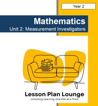Mathematics - Unit 2: Measurement Investigators - LESSON PLANS - Year 2 - image 1 of 4