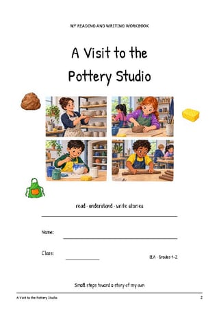 A Visit to the Pottery Studio | Reading Comprehension & Writing | Grades 1-2 - image 2 of 4